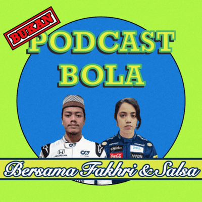 Bukan Podcast Bola (Tapi Podcast F1)