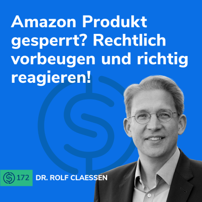 episode #172 - Amazon Produkt gesperrt? Rechtlich vorbeugen und richtig reagieren! artwork