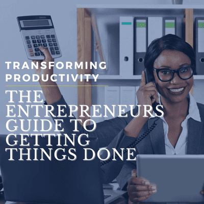 episode Transforming Productivity: An Entrepreneurs Guide to Getting Things Done artwork