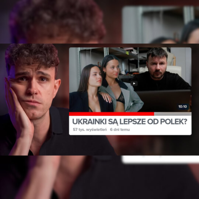 episode UKRAINKI SĄ LEPSZE OD POLEK? Reakcja autora tekstu artwork