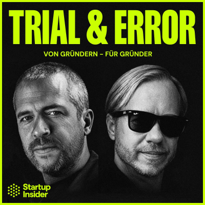 episode Trial & Error – Folge 7: Gründer-Checkliste, Nordstern-KPIs & HYROX mit Fredrik Harkort & Jan Thomas artwork