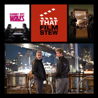 episode That Film Stew Ep 525 - Wolfs (Review) artwork