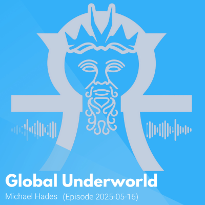 episode Episode 162: DJ Michael Hades Global Underworld Podcast Episode 2025-05-16 artwork