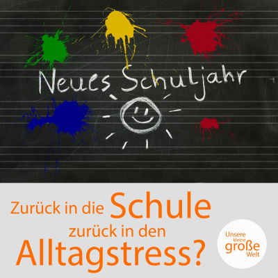 episode Zurück in die Schule, zurück in den Alltagsstress? artwork