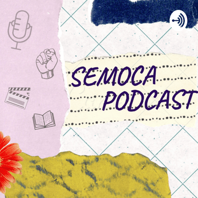 Semoca Podcast