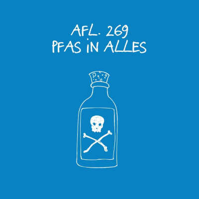 episode #269 - PFAS in alles artwork