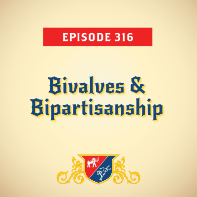 episode Bivalves & Bipartisanship (with JMart) artwork