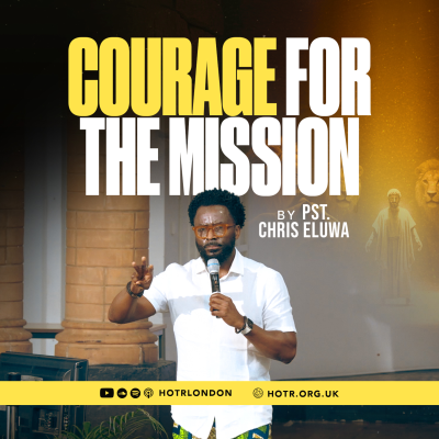 episode Courage For The Mission | By Pastor Chris Eluwa | 22.06.2025 artwork