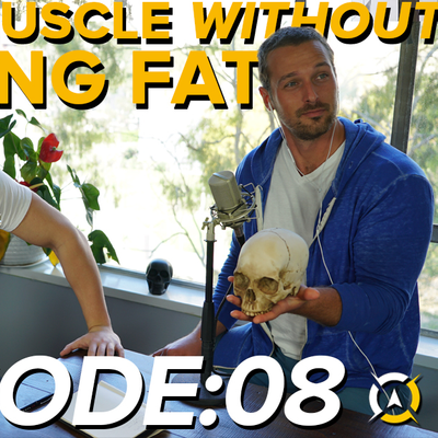 episode S01E08: The Best Way To Build Rock-Hard Muscle Without Gaining Fat artwork