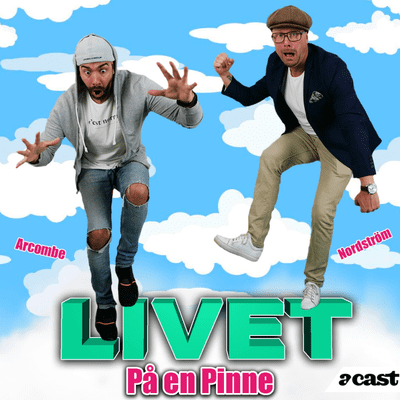 Livet på en pinne med Arcombe & Nordström