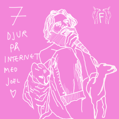 episode 7. Djur på internet med Joel artwork