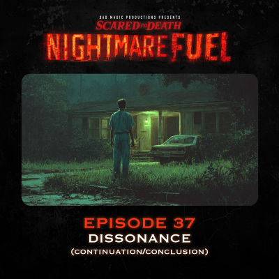 episode Nightmare Fuel #37: Dissonance (continuation/conclusion) artwork