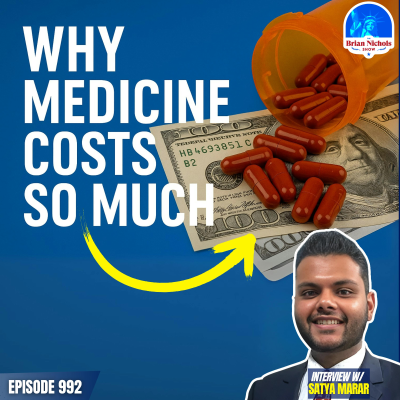 episode The Brian Nichols Show: Why Are Medicine Prices So High in America? artwork