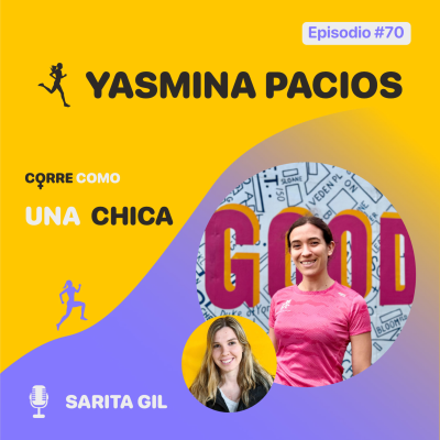 episode Episodio #70 - Yasmina Pacios "Correr en Londres" artwork