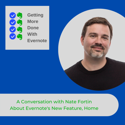 episode A Conversation with Nate Fortin, SVP of Design, About Evernote's New Feature, Home artwork