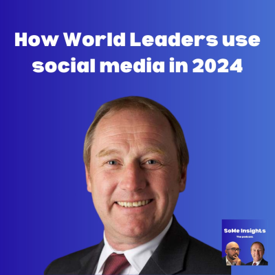 episode How world leaders use social media in 2024? - Matthias Lüfkens #SoMeInsights Podcast artwork