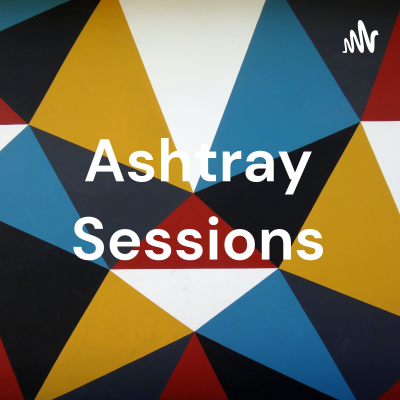 episode Ashtray Sessions (Trailer) artwork