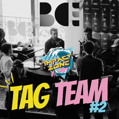 episode Le Tag Team, épisode #2, feat. Fred Mortagne et Matt Georges (live au Board Culture Exposure) artwork