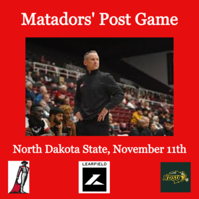 episode Matadors' Post Game, November 11th - North Dakota State artwork