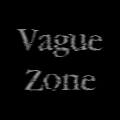 Vague Zone
