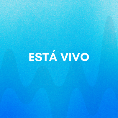 ESTÁ VIVO
