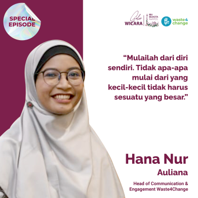 episode Hana Nur Auliana: Head of Communication & Engagement Waste4Change artwork