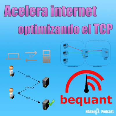 episode 86 - Acelera internet optimizando el protocolo TCP. Bequant artwork