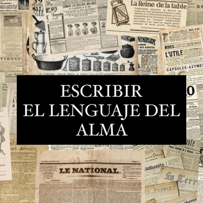 Escribir, el lenguaje del alma