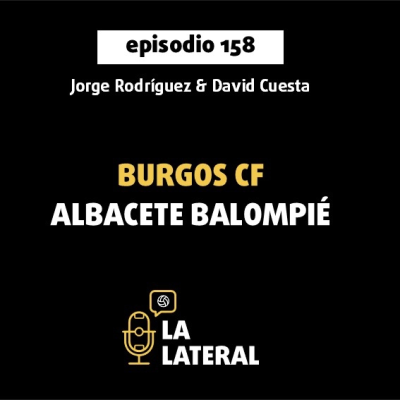 episode Episodio 158: Un Burgos sin ideas cosecha su tercera derrota consecutiva. "La Corrala" Vol.5 artwork