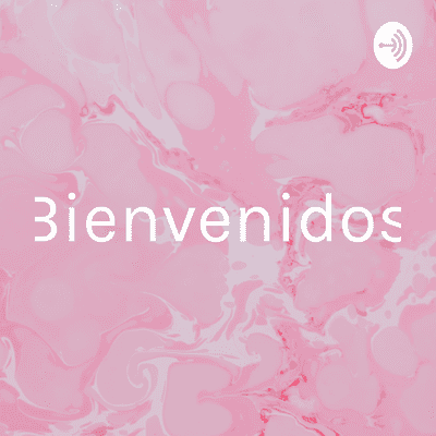 episode Bienvenidos😊 (Trailer) artwork