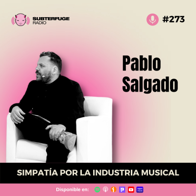 episode Simpatía por la industria musical #273: Pablo Salgado artwork