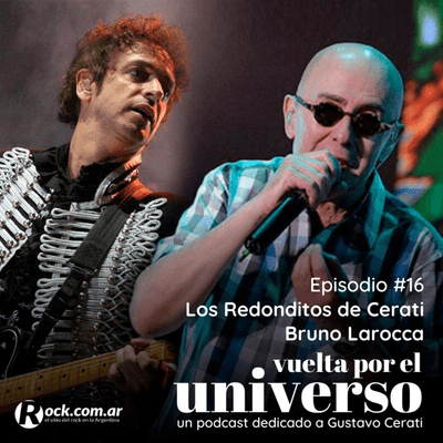 episode 16. Los Redonditos de Cerati artwork