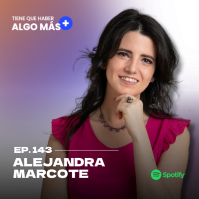 episode 143. Alejandra Marcote: Síndrome del impostor en organizaciones: Cómo trabajarlo en equipos siendo líderes. artwork