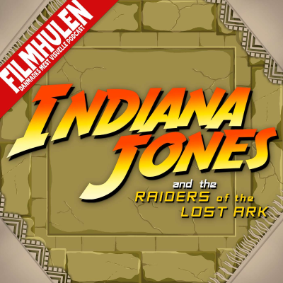 episode 208 - Indiana Jones and the Raiders of the Lost Ark (med JAKOB EMILIUSSEN) artwork