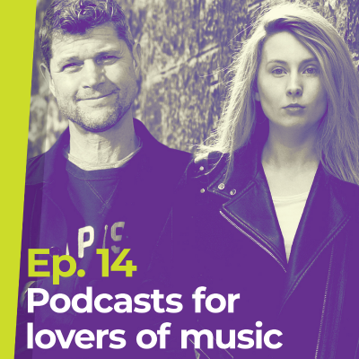episode Ep 14 - Podcasts for lovers of music artwork