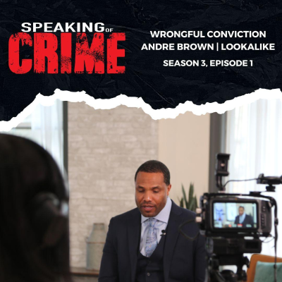 episode Andre Brown’s Wrongful Conviction | Lookalike artwork