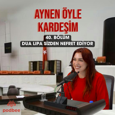 episode Dua Lipa Sizden Nefret Ediyor artwork