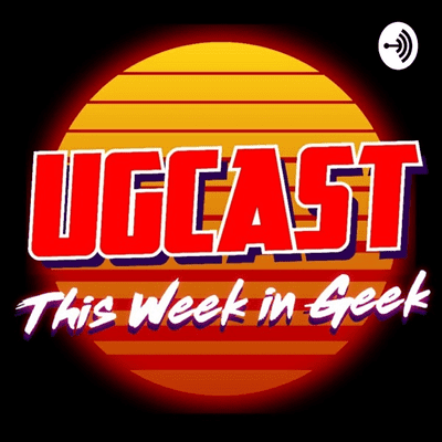 UGCast (This Week In Geek)