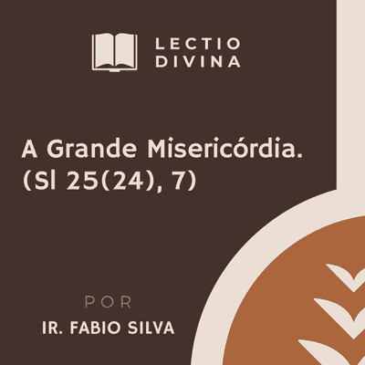 episode Lectio Divina #01 - A Grande Misericórdia artwork