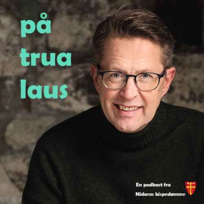episode På trua laus (live!) ep. 37 - Grete Storbæk Eriksen: Tonen fra Trysil artwork