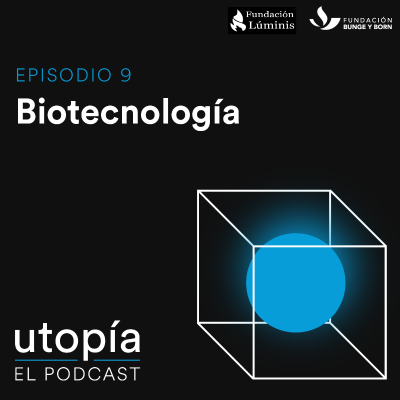 episode Biotecnología - Episodio 9 artwork