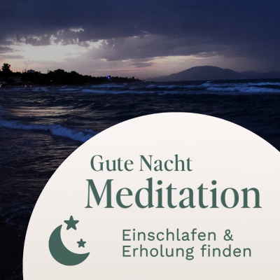 episode Gute Nacht Meditation // Einschlafen und Erholung finden artwork