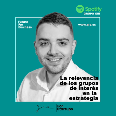 episode La relevancia de los grupos de interés en la estrategia artwork