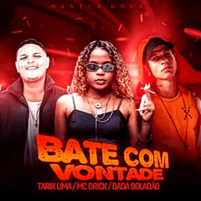 episode MC DRICKA TARIK LIMA E DADÁ BOLADÃO BATE COM VONTADE REMIX artwork