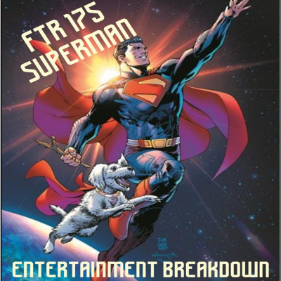 episode Superman: Entertainment Breakdown - Fire Theft Radio artwork
