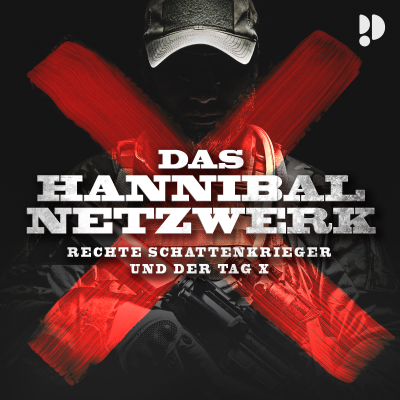 Das Hannibal-Netzwerk – Rechte Schattenkrieger und der Tag X