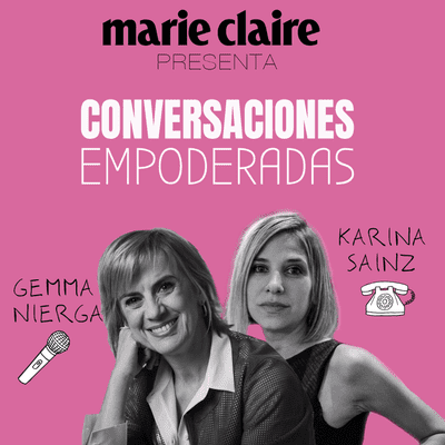 Conversaciones Empoderadas - EP06 Karina Sainz Borgo