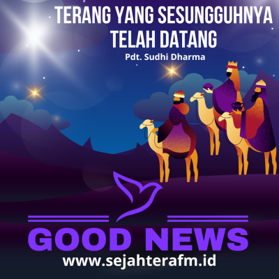 episode GN228 - Pdt. Sudhi Dharma - Terang Yang Sesungguhnya Telah Datang artwork