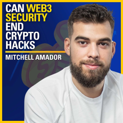 episode Can Web3 Security End Crypto Hacks - Mitchell Amador | ATC #560 artwork