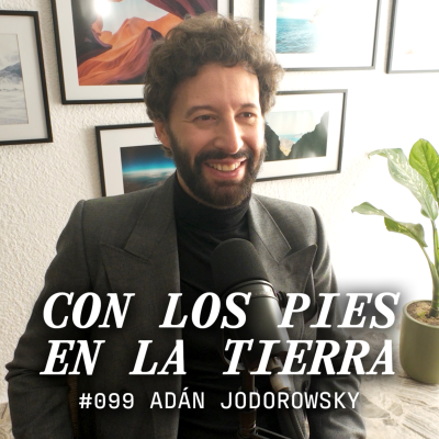 episode Psicoactividad y Falsas Certezas | Adán Jodorowsky | #099 artwork